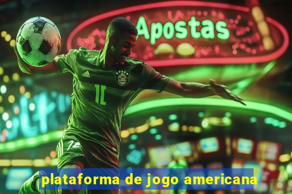 plataforma de jogo americana